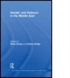 Moha (EDT)/ Sadiqi Ennaji, Moha (Fes University Ennaji, Moha Sadiqi Ennaji, ENNAJI MOHA SADIQI FATIMA, Moha Ennaji, Moha (Fes University Ennaji... - Gender and Violence in the Middle East