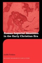 Judith Perkins, Judith (St. Joseph College Perkins, Perkins Judith - Roman Imperial Identities in the Early Christian Era