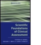 Stephen N. Haynes, Stephen N. Smith Haynes, StephenN Haynes, John D. Hunsley, Gregory T. Smith, Gregory Taylor Smith - Scientific Foundations of Clinical Assessment
