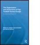 Hallgeir Gammelsæter, Hallgeir Senaux Gammelsaeter, Hallgeir Senaux Gammelsater, GAMMELSATER HALLGEIR SENAUX BENO, Hallgeir Gammelsuter, Hallgeir GammelsÃ¦ter... - Organisation and Governance of Top Football Across Europe