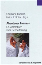 Christiane Burbach, Christiane Burbach, Christine Burbach, Heike Schlottau - Abenteuer Fairness