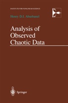 Henry Abarbanel, Henry D. Abarbanel, Henry D. I. Abarbanel - Analysis of Observed Chaotic Data
