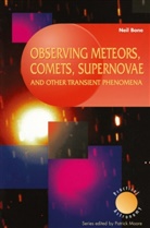 Neil Bone - Observing Meteors, Comets, Supernovae and other Transient Phenomena