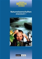 Diete Faulstich, Dieter Faulstich, Astri Meiland, Bernd u a Raum, Urs Jäggi, Gabriele Lattke... - Natur - Mensch - Technik - 1: Vom Probieren zum Experimentieren. Die Entwicklung der Naturwissenschaften. Wasser, Quelle des Lebens, Arbeitsheft