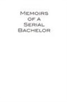 Joe Boxer - Memoirs of a Serial Bachelor