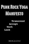 Kimberlee Stedl - Punk Rock Yoga Manifesto