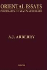 A. Arberry, A. J. Arberry, Arthur John Arberry - Oriental Essays