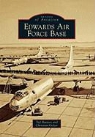 Christian Gelzer, Ted Huetter - Edwards Air Force Base