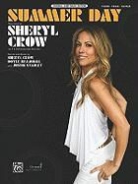 Doyle Bramhall, Sheryl Crow, Sheryl/ Bramhall Crow, Justin Stanley - Summer Day