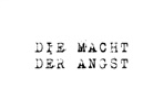Johan Heckmair, Johann Heckmair, Heckmair Johann - DIE MACHT DER ANGST