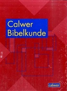 Ahui, Ahuis, Claus Ahuis, Ferdinand Ahuis, Wehnert, Westerman... - Calwer Bibelkunde