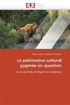 Martin V. Oyono Bitounou, Martin Valère Oyono Bitounou, Oyono Bitounou-M - Le patrimoine culturel pygmee en