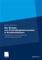 Maik Lachmann - Der Einsatz von Controllinginstrumenten in Krankenhäusern
