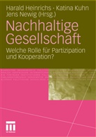 Harald Heinrichs, Katin Kuhn, Katina Kuhn, Jens Newig - Nachhaltige Gesellschaft
