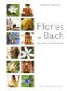 Armando Carranza Mendoza-López - Flores de Bach : una terapia de las emociones