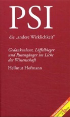 Hellmut Hofmann, Gerhard Heindl, Manfred Kremser, Peter Mulacz - PSI, die 'andere Wirklichkeit'