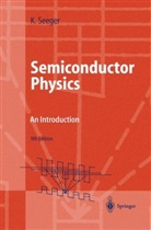 Karlheinz Seeger - Semiconductor Physics