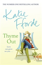Katie Fforde - Thyme Out