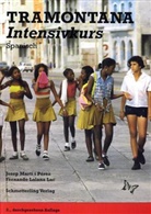 Fernando Lalana Lac, Josep Marti i Perez, Jose Martî i Pérez - Tramontana, Intensivkurs Spanisch für die Oberstufe: Lehrbuch