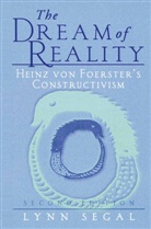 H. v. Foerster, Lynn Segal, P. Watzlawick - The Dream of Reality