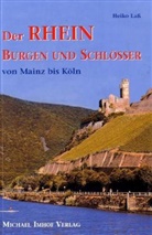 Heiko Laß - Der Rhein - Burgen und Schlösser von Mainz bis Köln