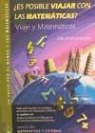 Grupo Vilatzara - ¿Es posible viajar con las matemáticas? : viaje y matemáticas : un paseo por el mundo y las matemáticas