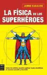 James Kakalios - La física de los superhéroes