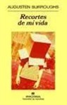 Augusten Burroughs - Recortes de mi vida