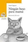 Tomi Ungerer - Ningún beso para mamá