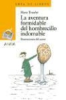 Hans Traxler - La aventura formidable del hombrecillo indomable