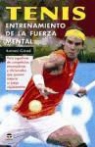 Antoni Girod - Tenis : entrenamiento de la fuerza mental