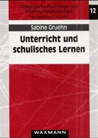 Sabine Gruehn - Unterricht und schulisches Lernen