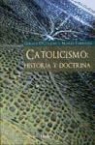 Mario Benedetti, Gerald O'Collins - Catolicismo : historia y doctrina