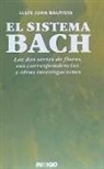 Lluís Juan I Bautista - El sistema Bach : las doces series de flores, sus correspondencias y otras investigaciones