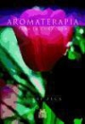 Robbi Zeck - Aromaterapia para la curación