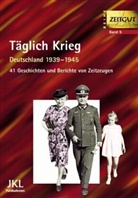 Jürge Kleindienst, Jürgen Kleindienst - Täglich Krieg