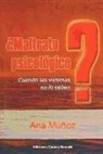 Ana Munoz, Ana Muñoz González - ¿Es usted víctima de maltrato?