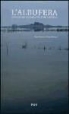 Josefa Pròsper Candel, Francisco Tortosa Pastor - L'Albufera : guia de descoberta del parc natural