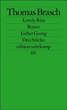 Thomas Brasch - Lovely Rita. Rotter. Lieber Georg
