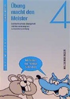 Gustav Hülsiggensen, Margarete Krieger, Arthur Riedel, Edmund Wetter - Übung macht den Meister, 2.-4. Schuljahr: Übung macht den Meister - 4. Schuljahr, Druckschrift