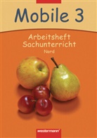 Richard Meier - Mobile Sachunterricht. Nord - 3. Schuljahr: 3. Schuljahr, Arbeitsheft