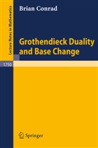 Brian Conrad - Grothendieck Duality and Base Change