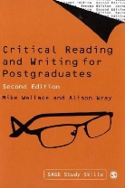 Mike Wallace, Mike Wray Wallace, Mike/ Wray Wallace, Alison Wray - Critical Reading and Writing for Postgraduates