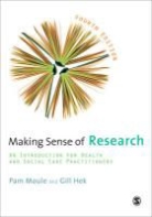 Gill Hek, Pam Moule, Pamela Hek Moule - Making Sense of Research