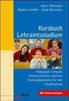 Mar Böhmann, Marc Böhmann, A Neumann, Anja Neumann, Regine Schäfer, Regin Schäfer-Munro... - Kursbuch Lehramtsstudium