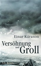 Einar Karason, Einar Kárason - Versöhnung und Groll