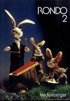 Karl Keller, Jürge Kerger, Othmar Kist, Kar H Keller, Karl-Heinz Keller - Rondo, Musiklehrgang für die Grundschule: 2. Schuljahr, Schülerbuch