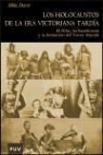 Mike Davis - Los holocaustos de la era victoriana tardía : el niño, las hambrunas y la formación del tercer mundo