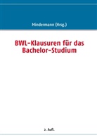 Torste Mindermann, Torsten Mindermann - BWL-Klausuren für das Bachelor-Studium