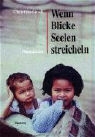 Christine Gradl - Wenn Blicke Seelen streicheln